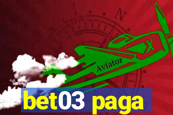 bet03 paga